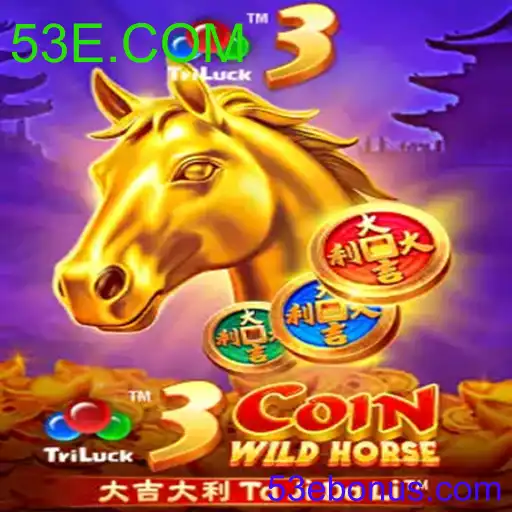 Guia Completo do Jogo 3CoinWildHorse e Palavras-Chave 53E.COM
